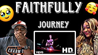 THIS TOUCHED OUR HEARTS!!!   JOURNEY - FAITHFULLY (REACTION)