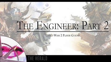Guild Wars 2 New Player Guide | Engineer Kits | The Krytan Herald