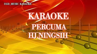 Hj.Ningsih - Percuma | Karaoke Tanpa Vokal