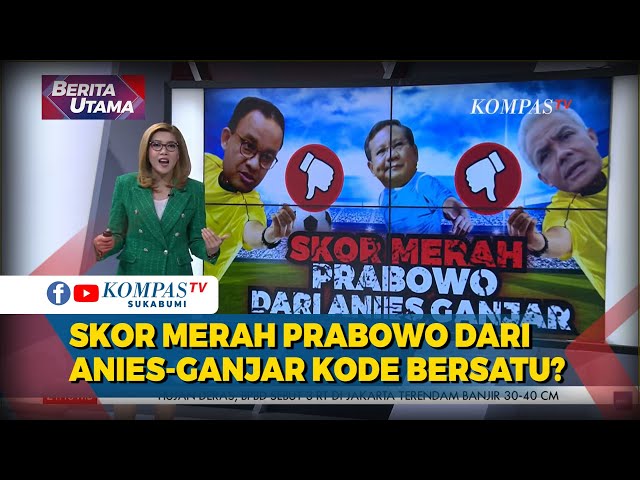 GEGER! Skor Merah Prabowo Dari Anies-Ganjar Kode Bersatu? class=