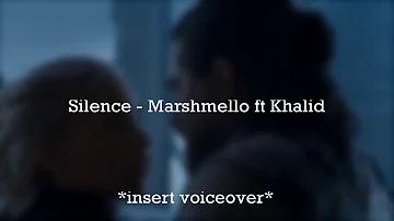 silence - marshmello ft khalid edit audio