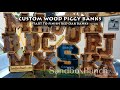 Custom Wood Piggy Banks: Start to Finish