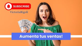 Impulsa las ventas de tu negocio con estas estrategias.