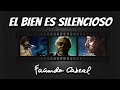 El bien es silencioso - Facundo Cabral
