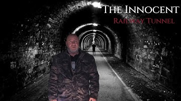 The Innocent Railway Tunnel