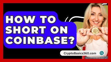 How to Short on Coinbase? - CryptoBasics360.com