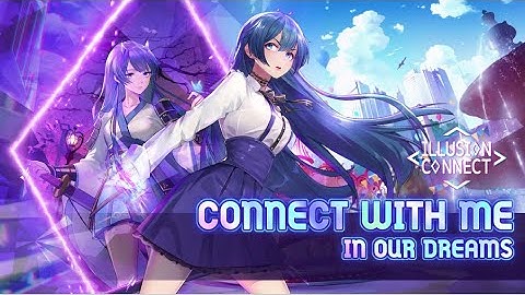 Illusion Connect Global Launch Starts Now