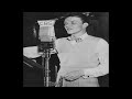 Close to you  frank sinatra live radio broadcast 1943 upscaled audio enhanced