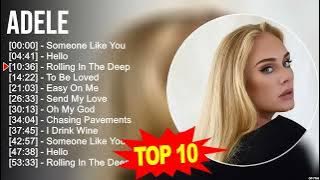 Adele 2023 MIX - Top 10 Best Songs  Greatest Hits  Full Album