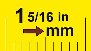 How to Convert 1 5/16 Inches to Millimeters