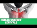 COMBATE DURERILE CERVICALE