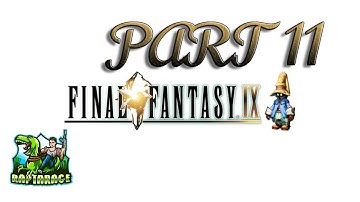 Final Fantasy 9 Playthrough Part 11