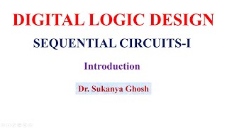 SEQUENTIAL CIRCUITS- I