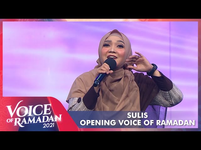 Opening!!! Sulis - UMMI | VOICE OF RAMADAN 2021 class=