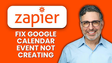 How to Fix Zapier Google Calendar Event Not Creating ⚡ Quick Solutions to Automate Events