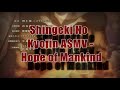 Shingeki No Kyojin ASMV - Hope of Mankind