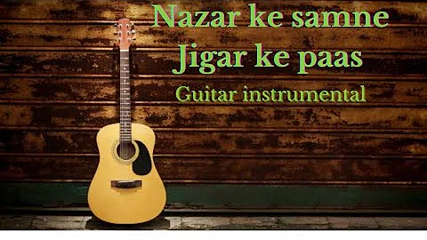 Nazar ke samne Jigar ke paas (Guitar Instrumental) G string tunes