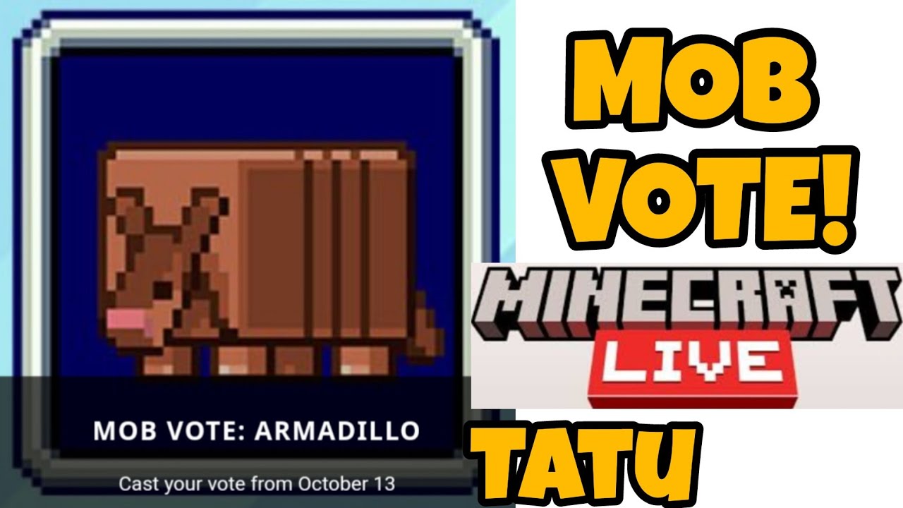 Tatu foi o segundo MOB revelado para a votação de mobs do