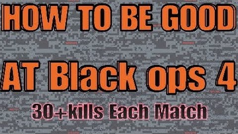 COD: BLACK OPS 4 TUTORIAL - HOW TO IMPROVE YOUR K/D AND TIER UP FAST
