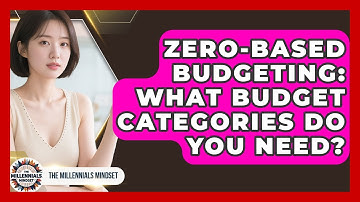 Zero-Based Budgeting: What Budget Categories Do You Need? - The Millennials Mindset
