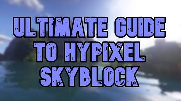 The Ultimate Guide to Hypixel Skyblock in 18 minutes or less!