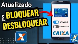 Caixa econômica - Bloquear e Desbloquear cartão