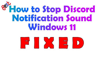 Discord Notifications in Windows 11: How to Turn Them Off