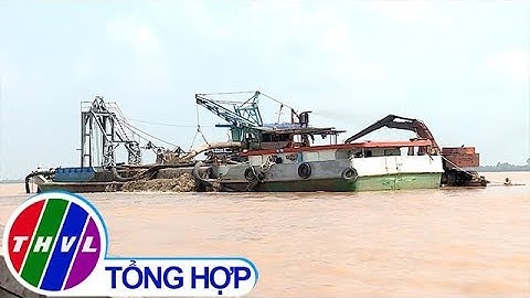 THVL | Tình trạng khai thác cát trái phép  ngày càng diễn biến phức tạp