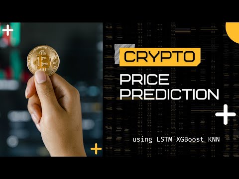 Cryptocurrency Price Prediction Using LSTM, XGBoost, KNN