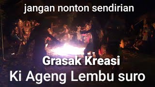 Menyeramkan Terbaru Grasak KALS Ki Ageng Lembu suro Live Ngisor Ril Ngebong