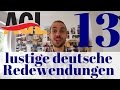 13 lustige deutsche Redewendungen