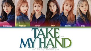 APRIL (에이프릴) 손을 잡아줘 (Take My Hand) Color Coded Lyrics (Han/Rom/Eng)
