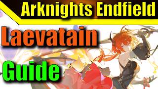 Arknights Endfield - Surtr's ewige Flamme - Laevatain Guide - Deutsch
