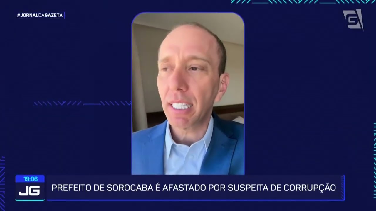 Justiça afasta o prefeito de Sorocaba