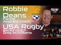 Robbie Deans and USA Rugby & Yale Coach, Greg McWilliams | RUGBY WRAP UP