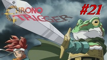 Chrono Trigger #21 - Glenn
