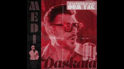 MEDI - DUM TAK (DASKATA'S FORBIDDEN MIX)
