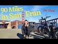 Unbelievable Ebike San Francisco Adventure pt1 | Full Time RV Living