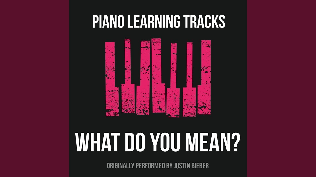 What Do You Mean (Piano Version) YouTube