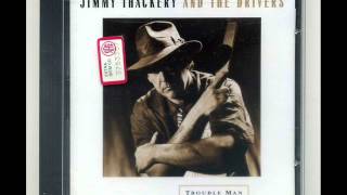 Jimmy Thackery   Trouble Man (HQ) chords