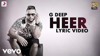 G Deep - Heer  | Album Gadar | Lyric Video