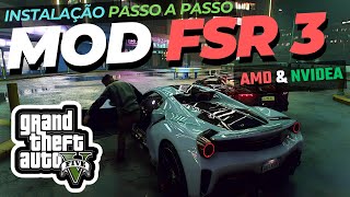 GTA V & GTA RP | COMO INSTALAR O MOD FSR 3 | GANHE O DOBRO DE FPS!