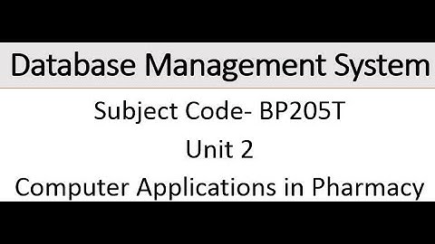 Lecture-2 Database Management System(DBMS) | Unit-2 Computer Applications in Pharmacy