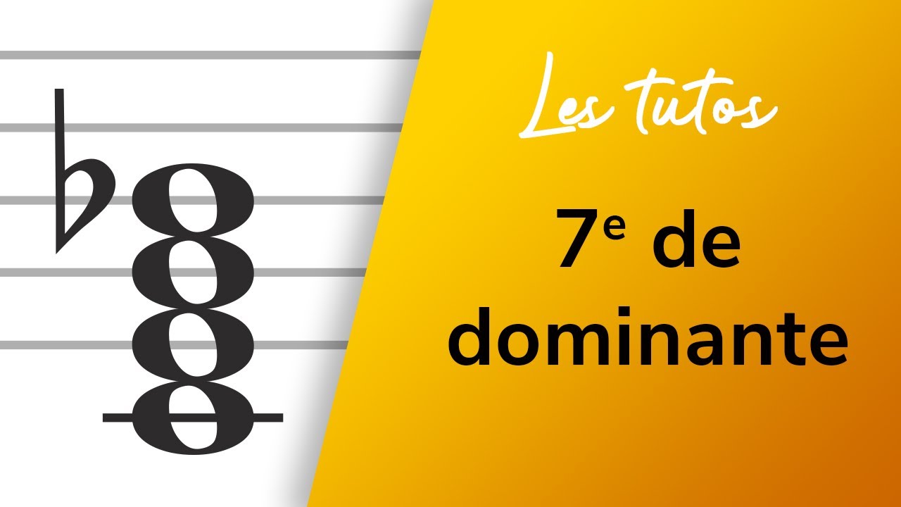 Harmonie — L'accord de septième de dominante | LES TUTOS BLOG NOTES