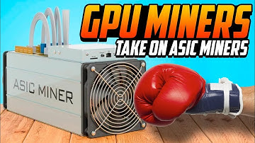 GPU Miners Take on Asic Miners
