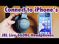 JBL Live 660NC Headphones: Connect to iPhones