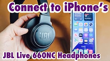 JBL Live 660NC Headphones: Connect to iPhones