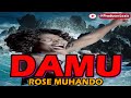 ROSE MUHANDO DAMU OFFICIAL LYRICS VIDEO