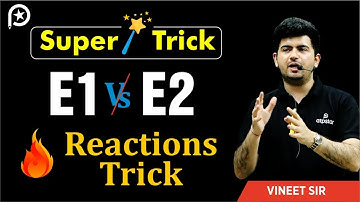 E1 vs E2 reactions Trick | Class 12 | IIT JEE | NEET | Vineet Khatri | ATP STAR
