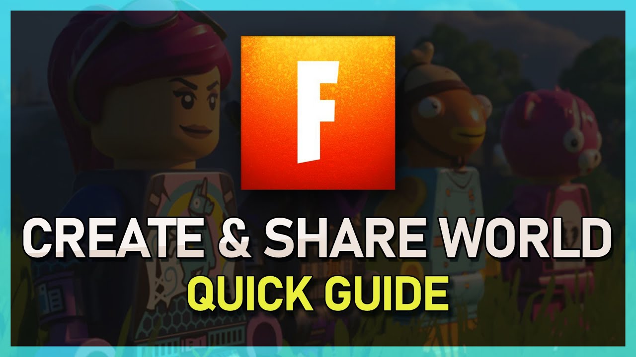 How To Create & Share Worlds in Lego Fortnite - Tutorial